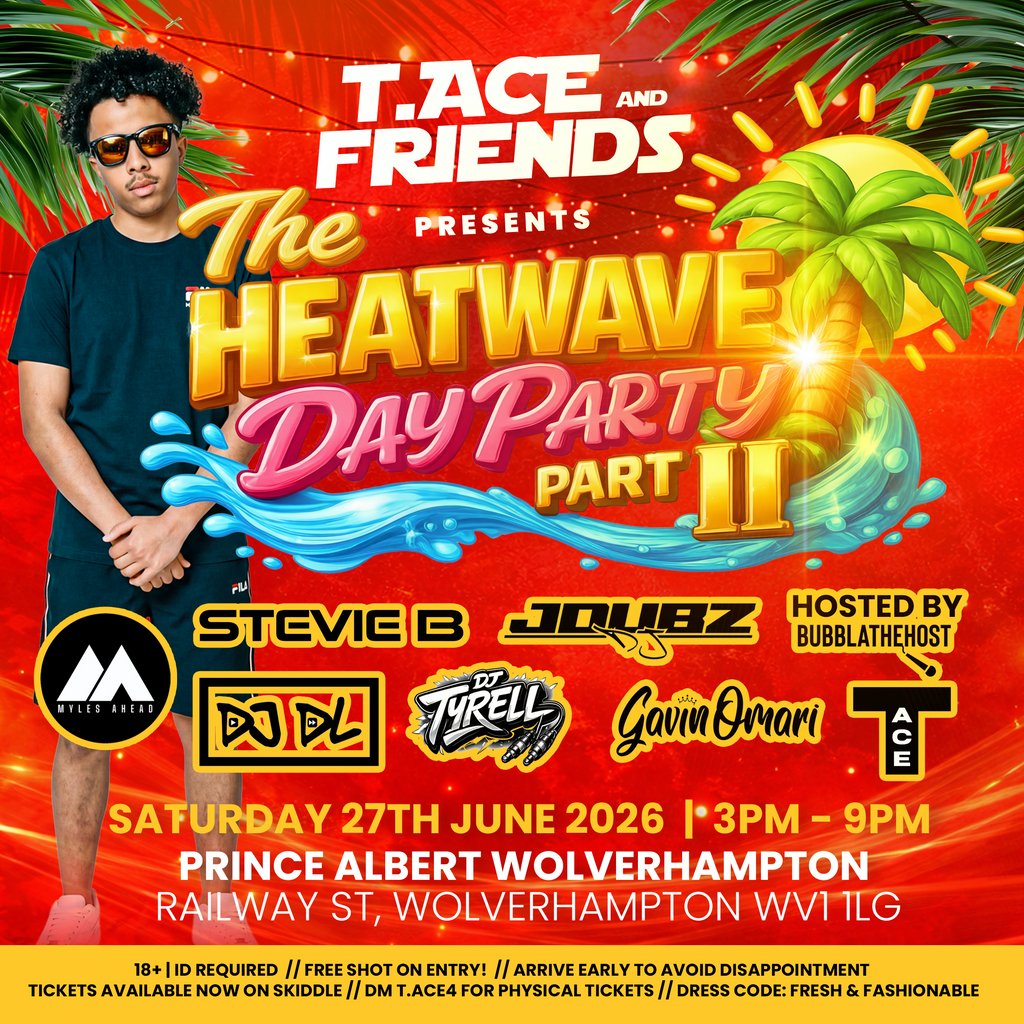 T.ACE & Friends Heatwave Day Party - Wolverhampton Part 2
