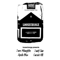 Loosechange presents: Sam McLaughlin, Saint Clair, Apollo Blue.. at The Dublin Castle