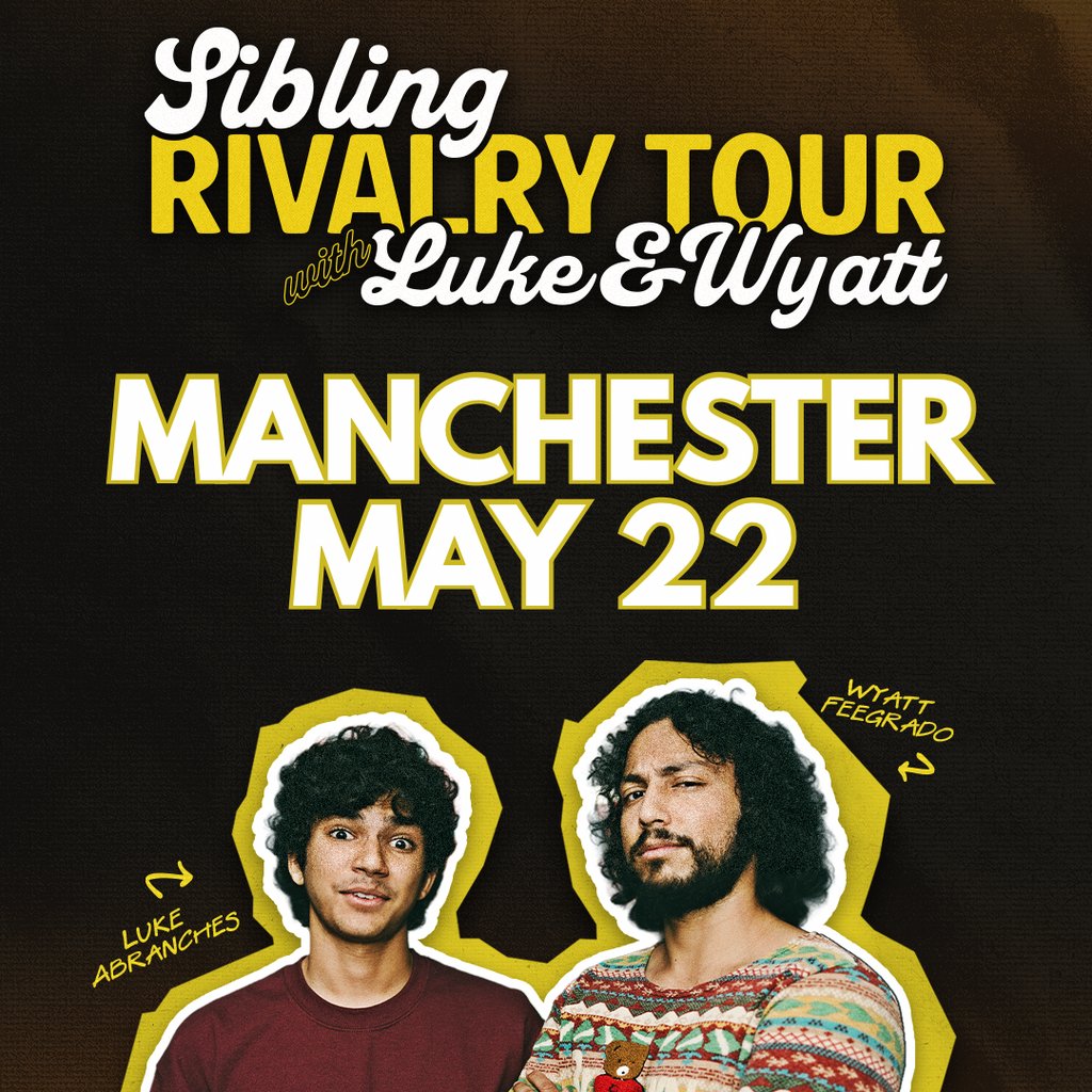 Wyatt Feegrado and Luke Abranches: Sibling Rivalry Tour