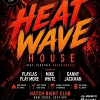 Heat Wave at HATCH