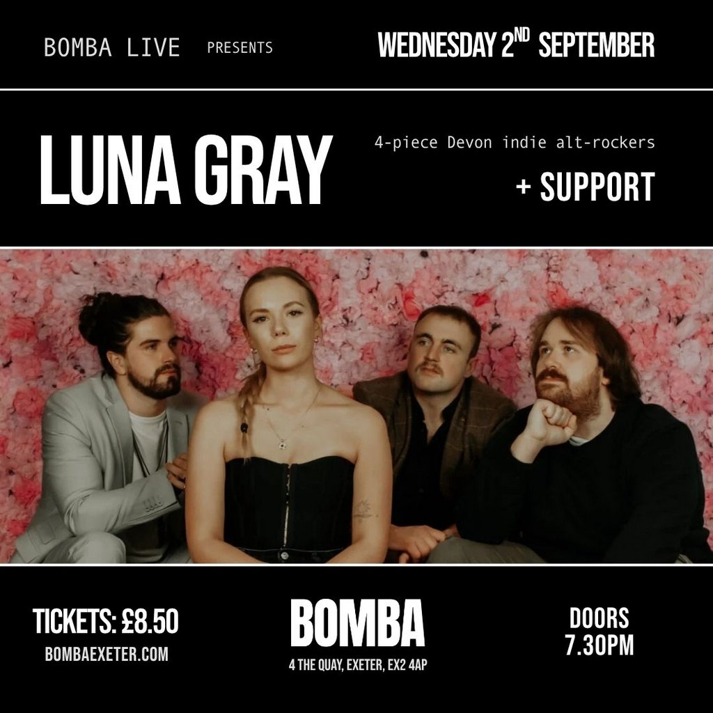 Bomba Live: LUNA GRAY | Exeter
