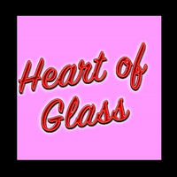 Heart of Glass at The Peer Hat Manchester
