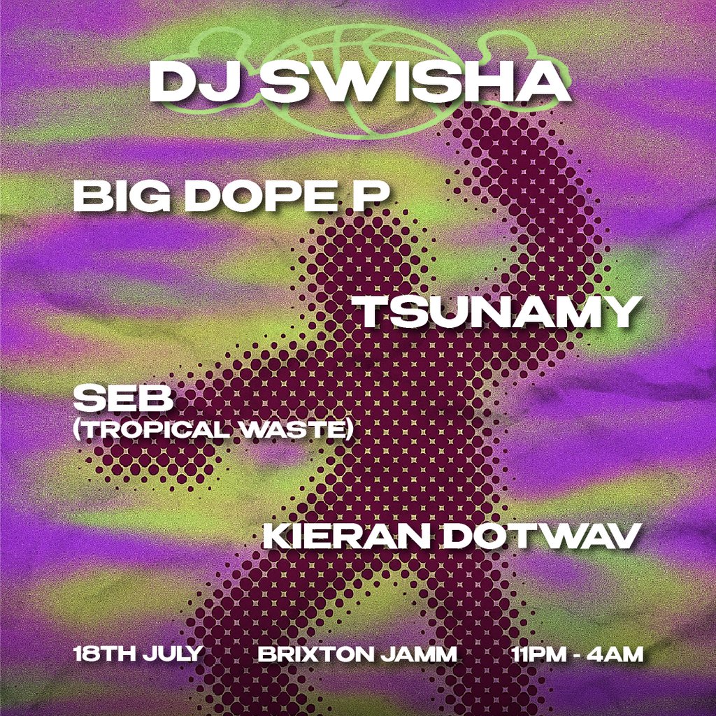 DJ SWISHA, Big Dope P, Tsunamy