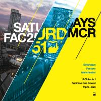 Fac Saturdays at FAC 251 The Factory