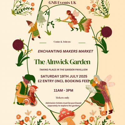 Enchanting Makers Market Alnwick Gardens