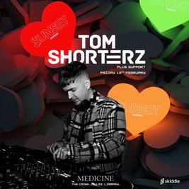 Sunset Sessions Valentines Special - Tom Shorterz + Support