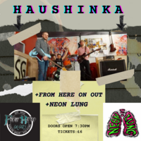 Haushinka + From here on out + Neon Lung at The Source Collective
