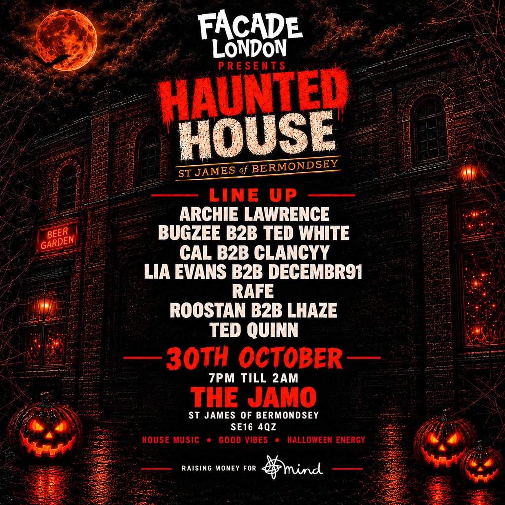 Facade London Presents : The Haunted House at St James Of Bermondsey, London