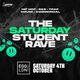 The Saturday Student Rave Event Title Pic