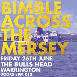 Bimble Across The Mersey @ The Bulls Head Warrington