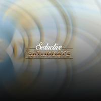 Seductive Saturdays