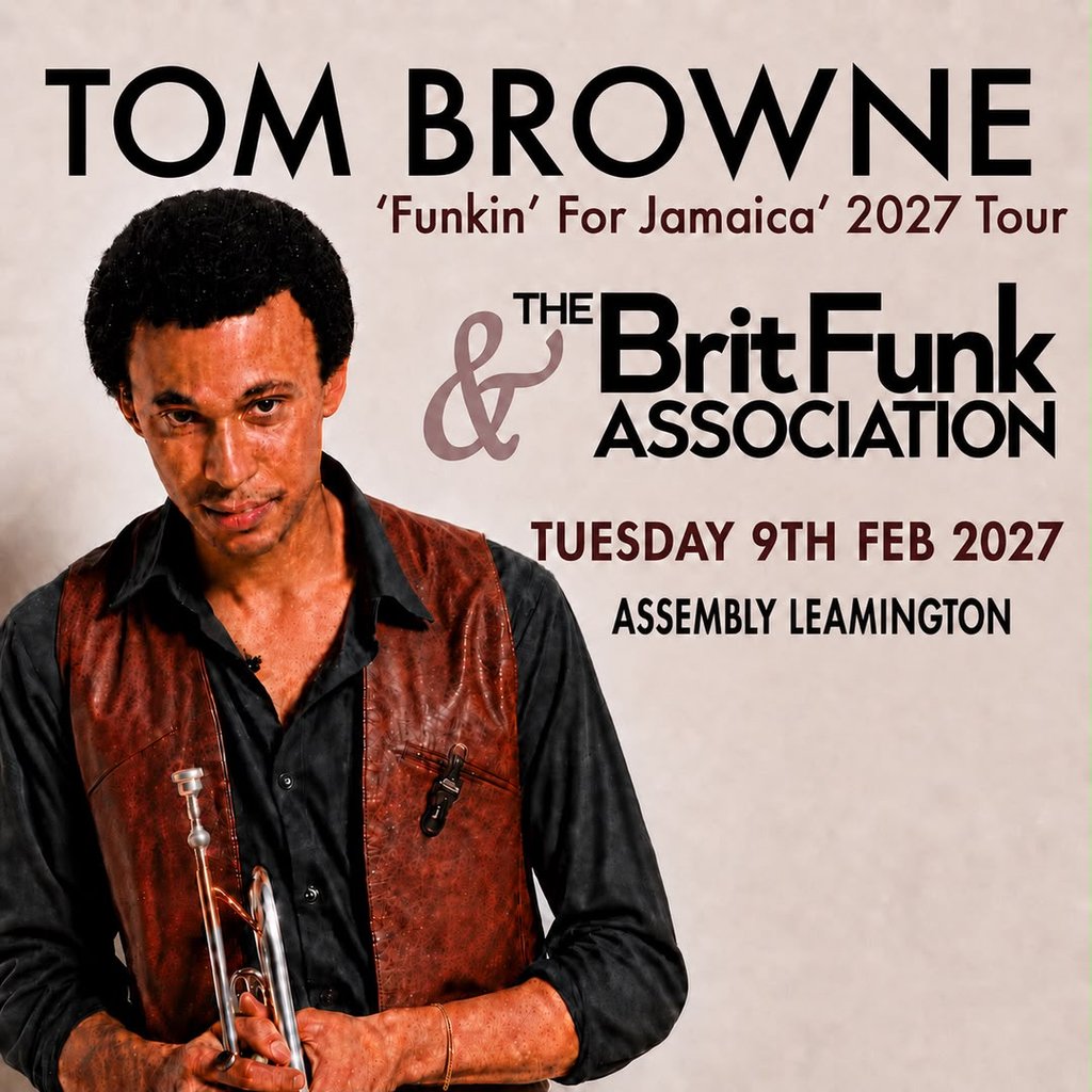 TOM BROWNE & THE BRIT FUNK ASSOCIATION Tuesday 09/02/27