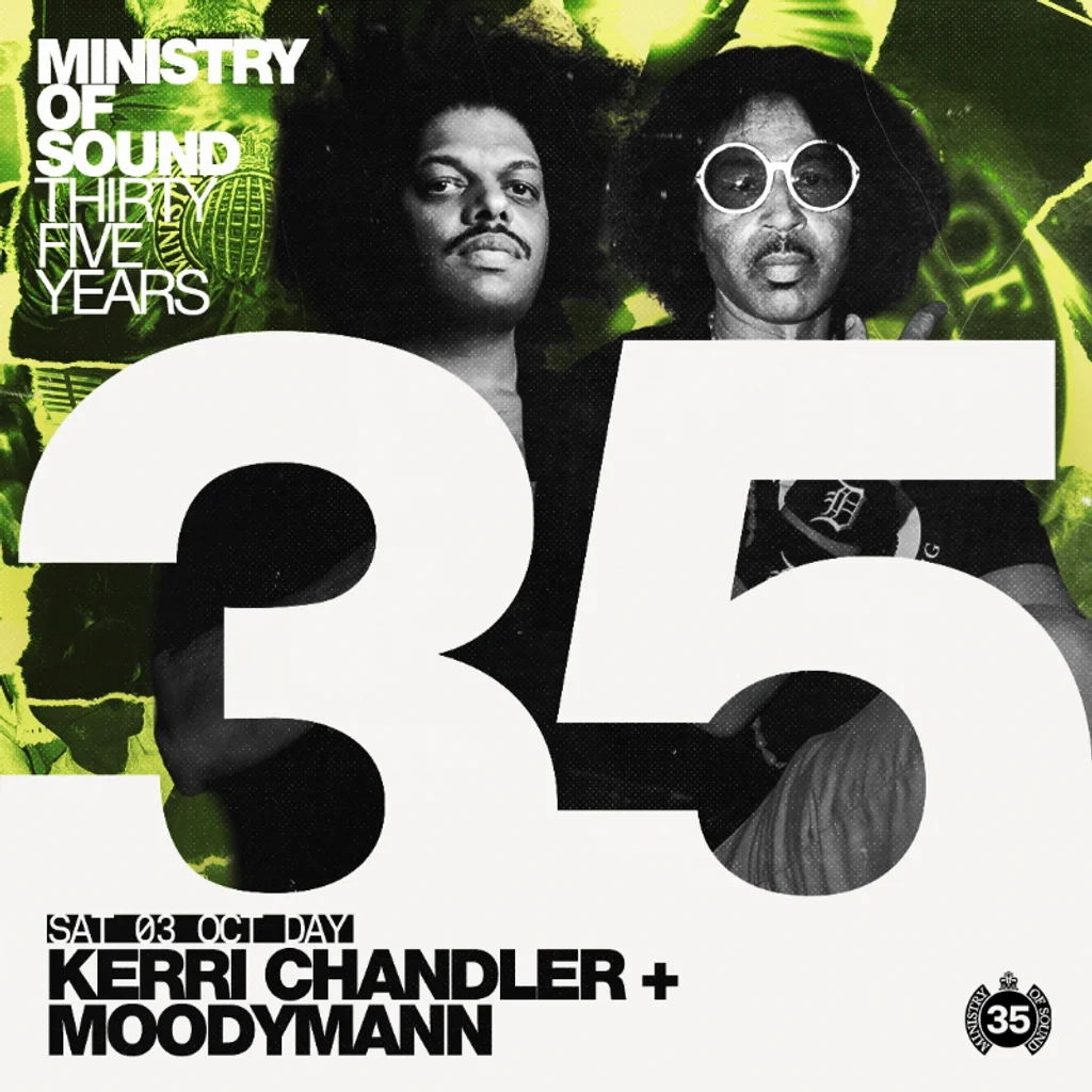 MoS Birthday - 35 years: Hard Times: Kerri Chandler & Moodymann