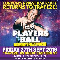 PLAYERS BALL! at Trapeze Basement