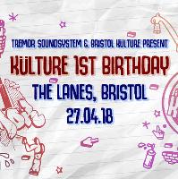 Tremor & Bristol Kulture Present: Külture 1st Birthday