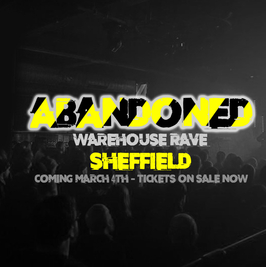 abandoned warehouse rave - sheffield