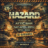 Nu:Bass Generation Presents: Hazard + support at The Full Moon And Attic Bar