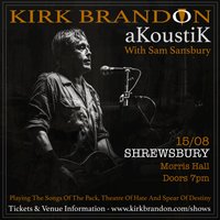 Kirk Brandon Akoustik with Sam Sansbury at The Morris Hall