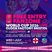 World Cup 2026 - England vs DR Congo [FREE ENTRY] at Clock Factory Bristol
