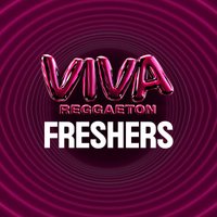 VIVA Reggaeton - Freshers at Lightbox
