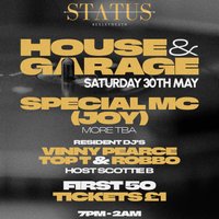 Status Bexleyheath House &amp; Garage Night With Special Mc