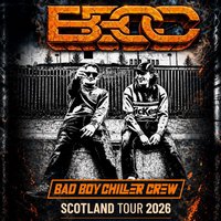 Bad Boy Chiller Crew Scotland Tour - Fife