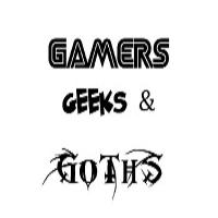 Gamers Geeks and Goths