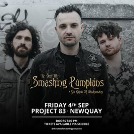 The Best Of Smashing Pumpkins - Project 83, Newquay