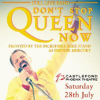 Don't Stop Queen Now: Live Tribute to the music of Queen at Castleford Phoenix Theatre