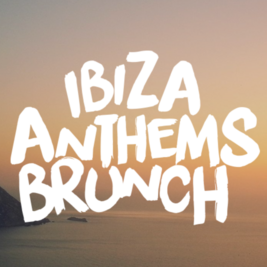 Ibiza Anthems Brunch 2021 Opening Party