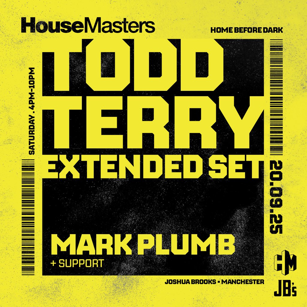 洋楽 house masters todd terry Tickets: House Masters Manchester: Todd Terry | Joshua