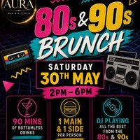 Aura 80s & 90s Brunch at Aura Huddersfield