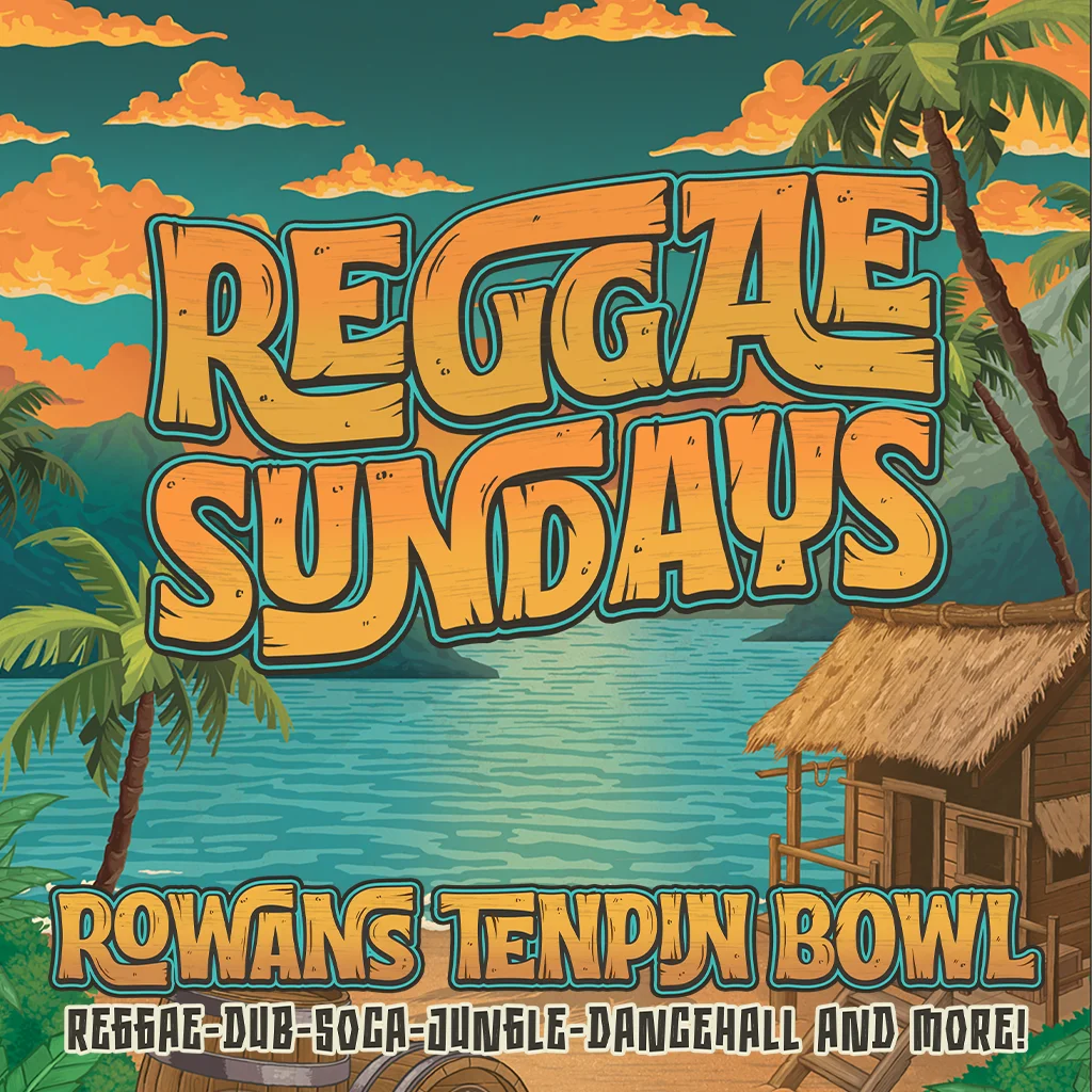 ROWANS - Reggae Sundays
