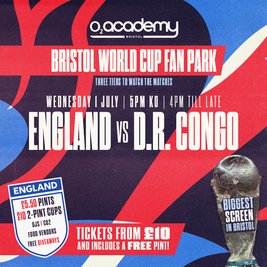 Bristol World Cup Fan Park - England vs D.R. Congo!