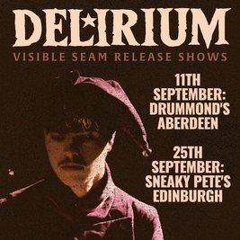 Edinburgh - Visible Seam Release Show