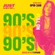 Just A Bit Of... 90's Anthems Event Title Pic