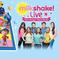 Milkshake! Live at Princess Royal Theatre