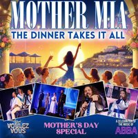 Mother Mia! - Mother's Day Dinner & ABBA Celebration at Viva Blackpool   The Show And Party Venue