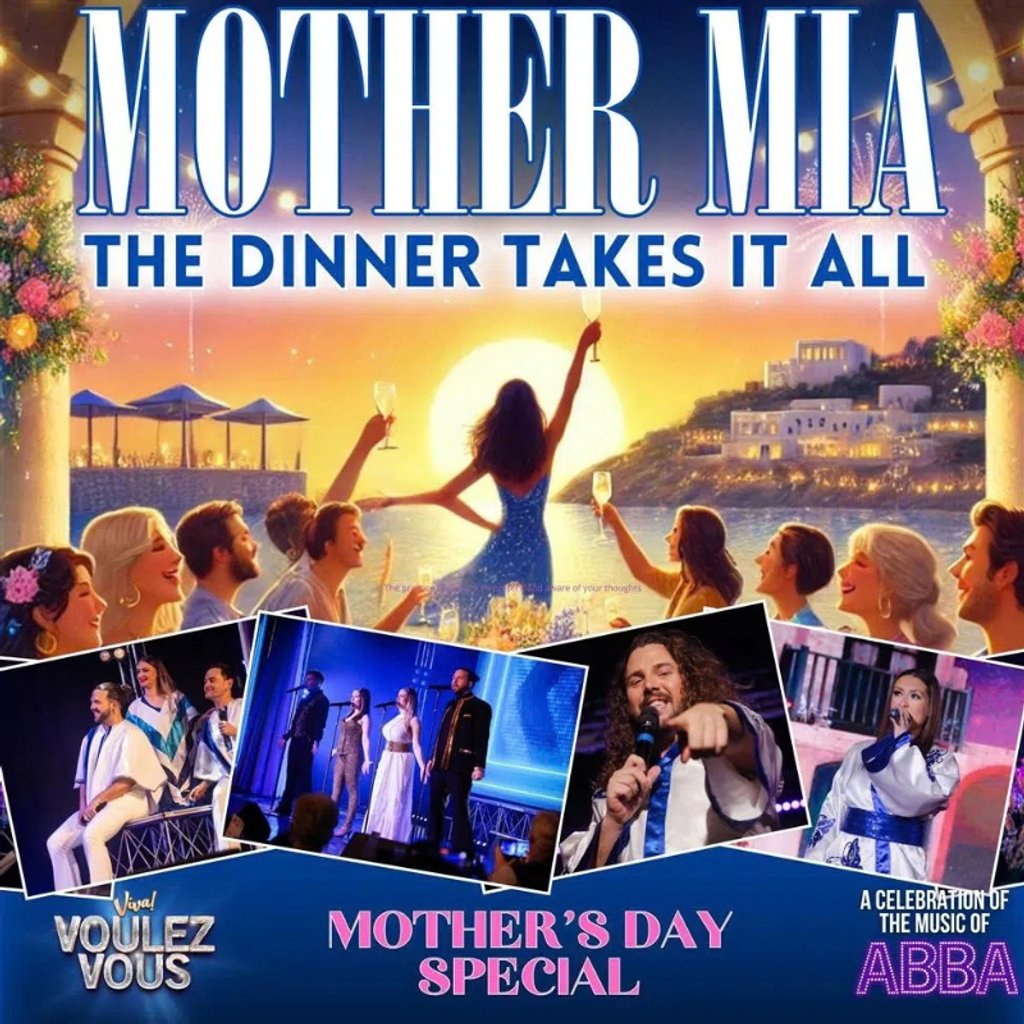 Mother Mia - Mother's Day Dinner & ABBA Celebration
