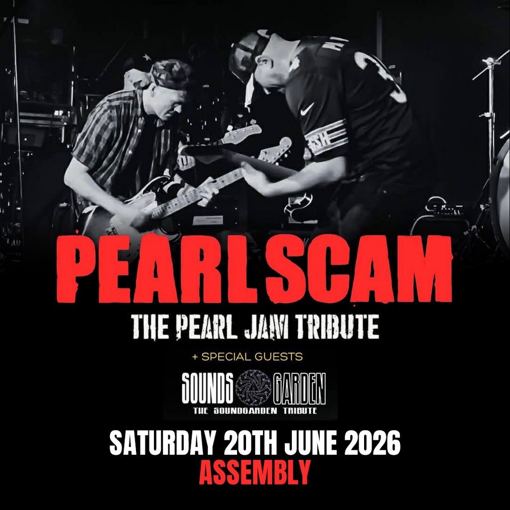 Pearl Scam & Soundsgarden - Assembly Leamington