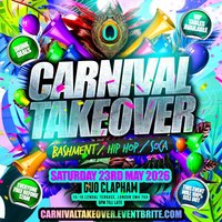 Carnival Takeover - Bashment Hip Hop Soca - Everyone Free Before