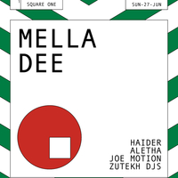 Zutekh Presents: Mella Dee at Square One