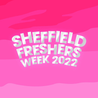 Sheffield Freshers Week 2022 - Sheffield Hallam & The University at Sheffield Various Venues