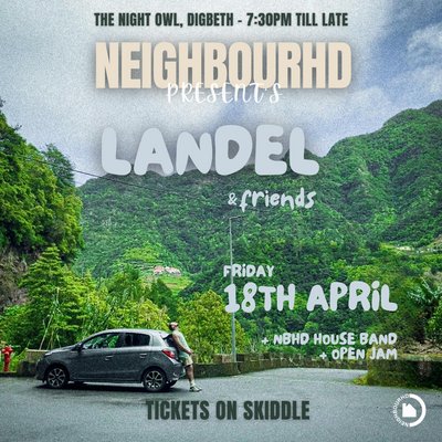 Neighbourhd Presents: Landel & Friends Jam Night
