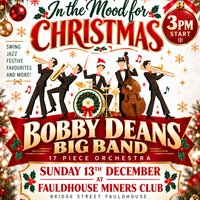 Bobby Deans Big Band Christmas Special - 13th Dec-Fauldhouse