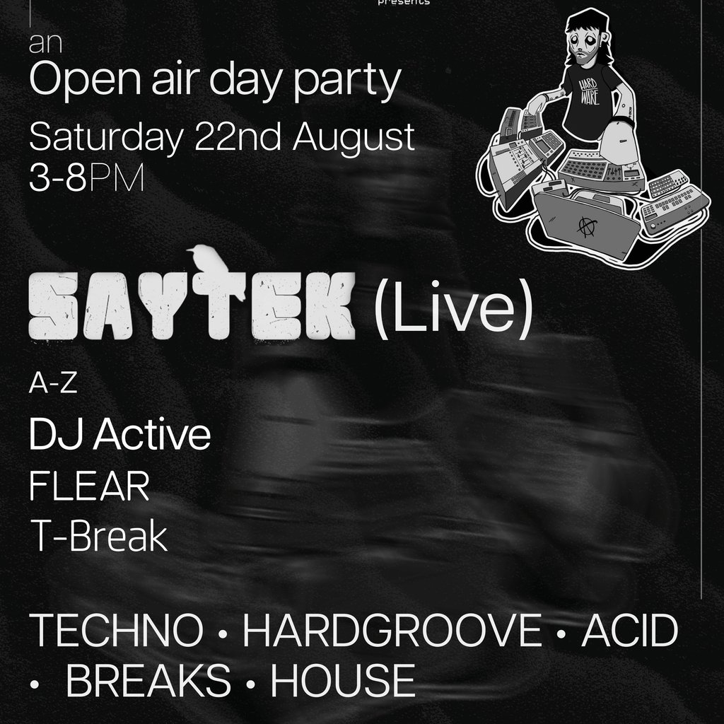 21st Century Acid W/ Saytek (live), DJ Active, Flear, T-Break