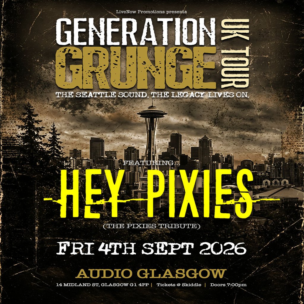 Generation Grunge presents Hey Pixies - Glasgow