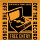 Off The Record at Vault 17 - FREE Event Title Pic