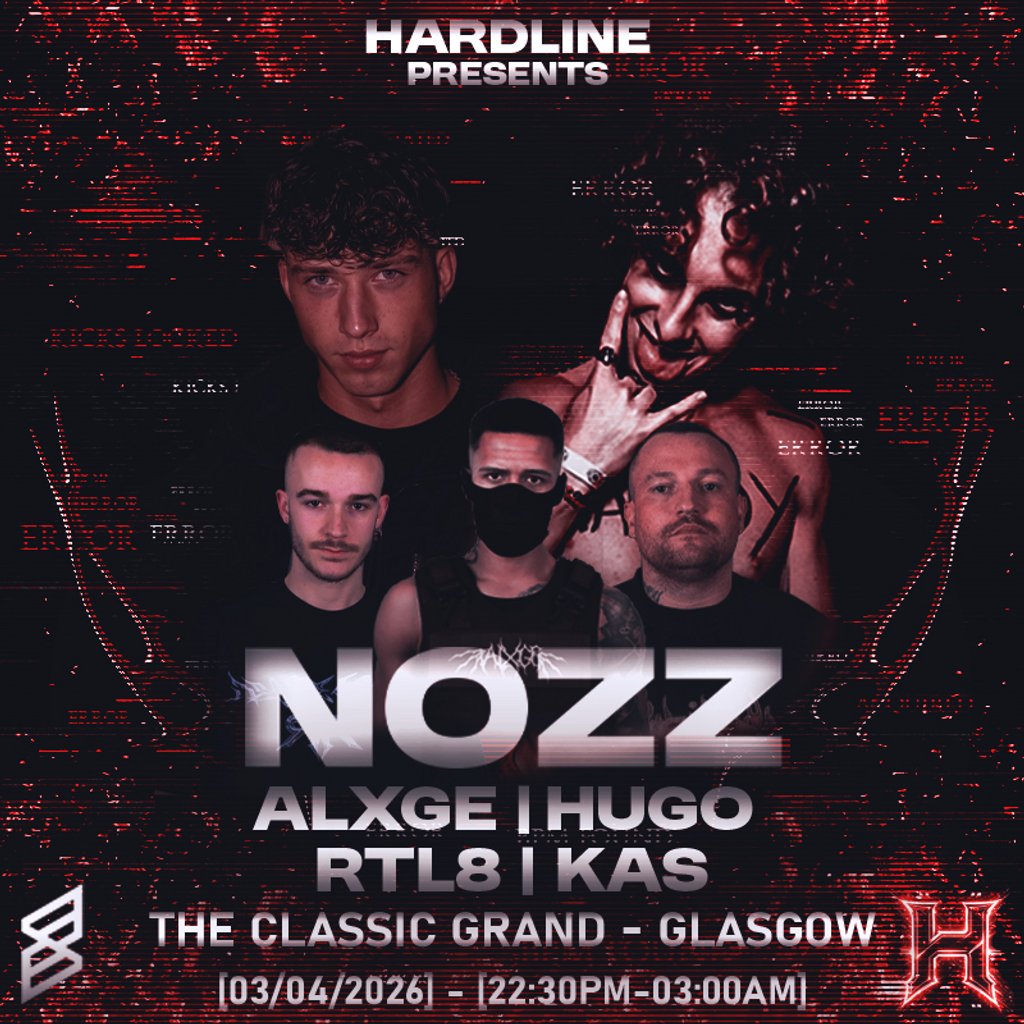 Hardline Presents: NOZZ.MADBOY (Scottish Debut)