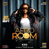 Afro Room Afrobeats & Amapiano Party At Club 22 Sat 12th Sept at Twenty Two Night Club